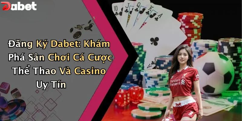 Đăng ký DABET