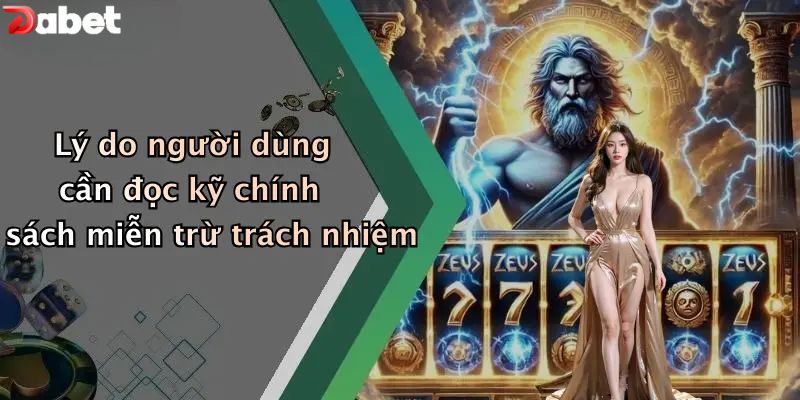 Lý do người dùng cần đọc kỹ chính sách miễn trừ trách nhiệm?